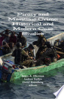 Piracy And Maritime Crime Historical And Modern Case Studies