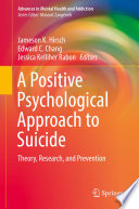 A Positive Psychological Approach to Suicide Book