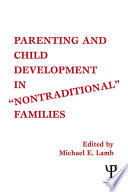 Parenting and Child Development in Nontraditional Families