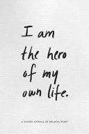 I Am the Hero of My Own Life