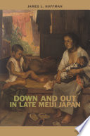 Down and Out in Late Meiji Japan