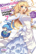 Konosuba  God s Blessing on This Wonderful World   Vol  7  light novel  Book