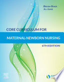 Core Curriculum for Maternal Newborn Nursing E Book