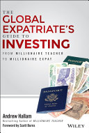 The Global Expatriate s Guide to Investing