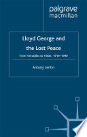 Lloyd George and the Lost Peace PDF Book By A. Lentin