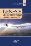 Genesis: Abraham, The Friend of God Volume 2, Chapters 12-25:10