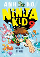 Ninja Fish! (ninja Kid #9).