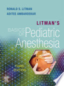 Litman s Basics of Pediatric Anesthesia  E Book Book PDF