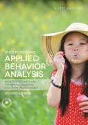 Understanding Applied Behavior Analysis, Second Edition