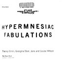 Hypermnesiac fabulations: Tracey Emin, Georgina Starr, Jane ...