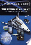 Extreme Science  The Highway of Light and Other Man Made Wonders
