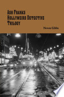 Ash Franks Hollyweird Detective Trilogy.pdf