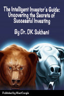 The Intelligent Investor's Guide: Uncovering the Secrets of Successful Investing