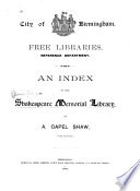 An Index to the Shakespeare Memorial Library, by A. Capel Shaw: Foreign section