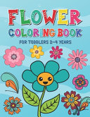 Flower Coloring Book for Toddlers 2 4 Years