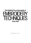 The Batsford Encyclopaedia of Embroidery Techniques