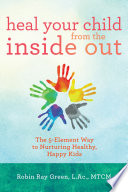 Heal Your Child From The Inside Out