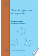 Topics in Hyperplane Arrangements Book