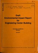 Draft Environmental Impact Report, Engineering Center Building, University of California, Berkeley, April 1977