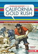 A Timeline History of the California Gold Rush [Pdf/ePub] eBook