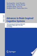Advances in Brain Inspired Cognitive Systems 10th International Conference, BICS 2019, Guangzhou, China, July 13–14, 2019, Proceedings /
