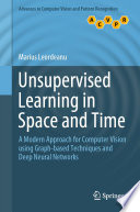 Unsupervised Learning in Space and Time Book