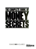 The Complete Book of Money Secrets