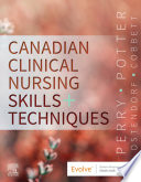 Canadian Clinical Nursing Skills and Techniques E Book