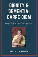 Dignity & Dementia: Carpe Diem