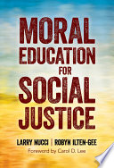 Moral Education for Social Justice Book