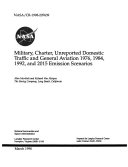 Military, Charter, Unreported Domestic Traffic and General Aviation 1976, 1984, 1992, and 2015 Emission Scenarios