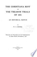 The Christiana Riot and the Treason Trials of 1851 Book PDF