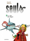 Seuls - Tome 3 - Le clan du requin Pdf/ePub eBook