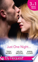 Just One Night     Fianc  e For One Night   Just One Last Night   The Night That Started It All  Mills   Boon By Request 
