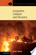 Ecosystem Collapse and Recovery