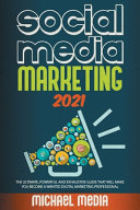 Social Media Marketing 2021 Book