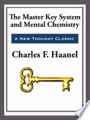 The Master Key System   Mental Chemistry