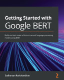 Getting Started with Google BERT [Pdf/ePub] eBook