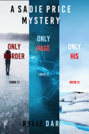 Sadie Price FBI Suspense Thriller Bundle: Only Murder (#1), Only Rage (#2), and Only His (#3) Pdf/ePub eBook