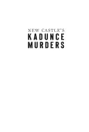 New Castle’s Kadunce Murders: Mystery and the Devil in Northwest Pennsylvania