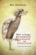 Who s in Charge Wilderness Change and Evolution