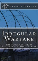 Irregular Warfare the Future Military Strategy for Small States