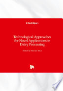 Technological Approaches for Novel Applications in Dairy Processing Book