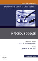Infectious Disease, An Issue of Primary Care: Clinics in Office Practice, Ebook