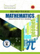 Self-Help to CBSE Mathematics 10 (Solutions of RD Sharma)