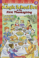 The Magic School Bus at the First Thanksgiving