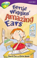 Oxford Reading Tree: Stage 11: TreeTops Stories: Bertie Wiggins' Amazing Ears