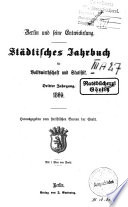 Berliner Stadt- und Gemeinde-Kalender und städtisches Jahrbuch [afterw.] Berlin und seine Entwickelung