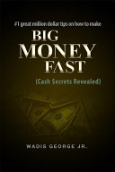 #1 Great Million Dollar Tips on How to Make Big Money Fast