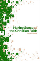 Making Sense of the Christian Faith Book